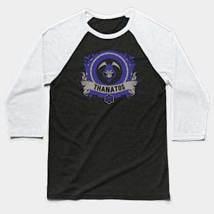 THANATOS - LIMITED EDITION Baseball T-Shirt